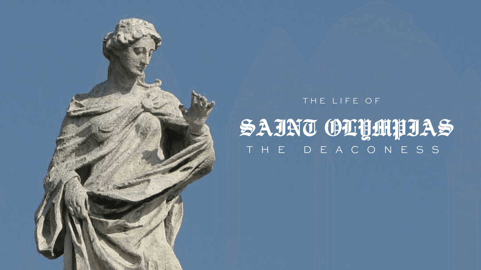 Born for Adversity: The Life of St. Olympias the Deaconess