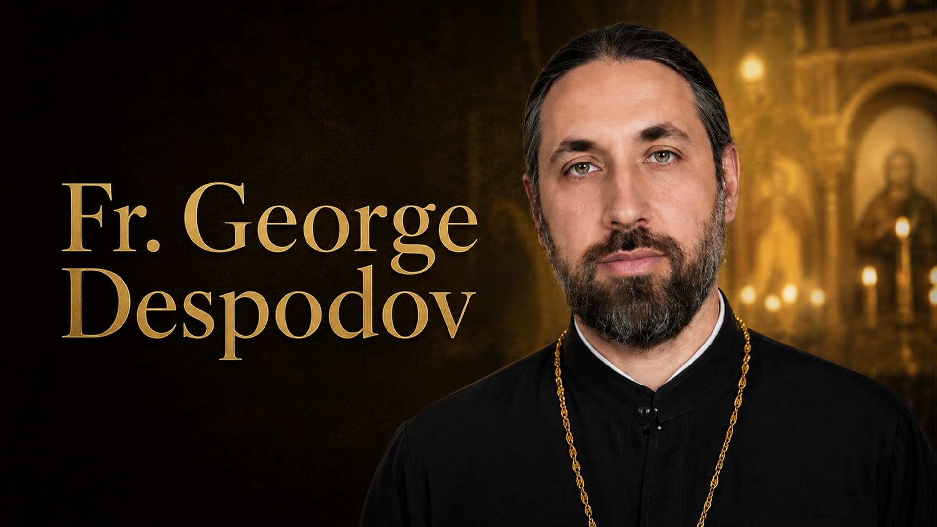 Fr. George Despodov