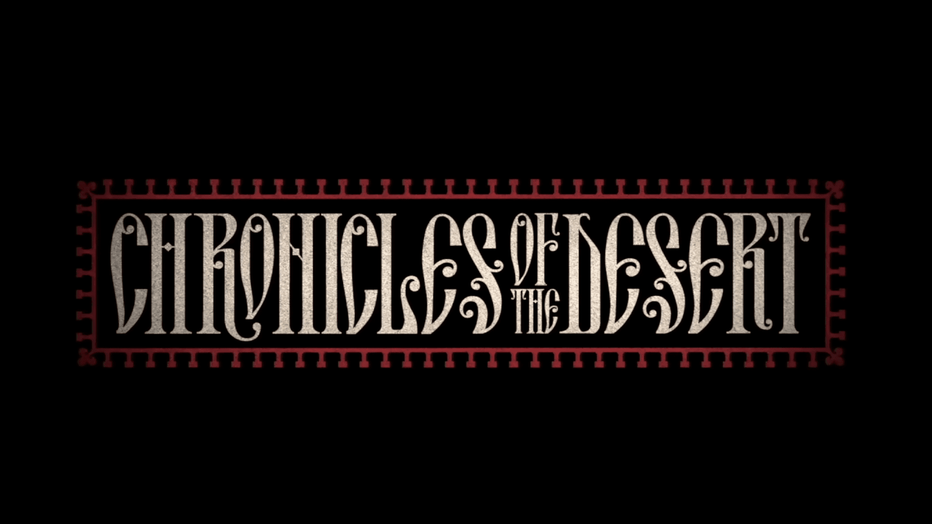 Chronicles of the Desert