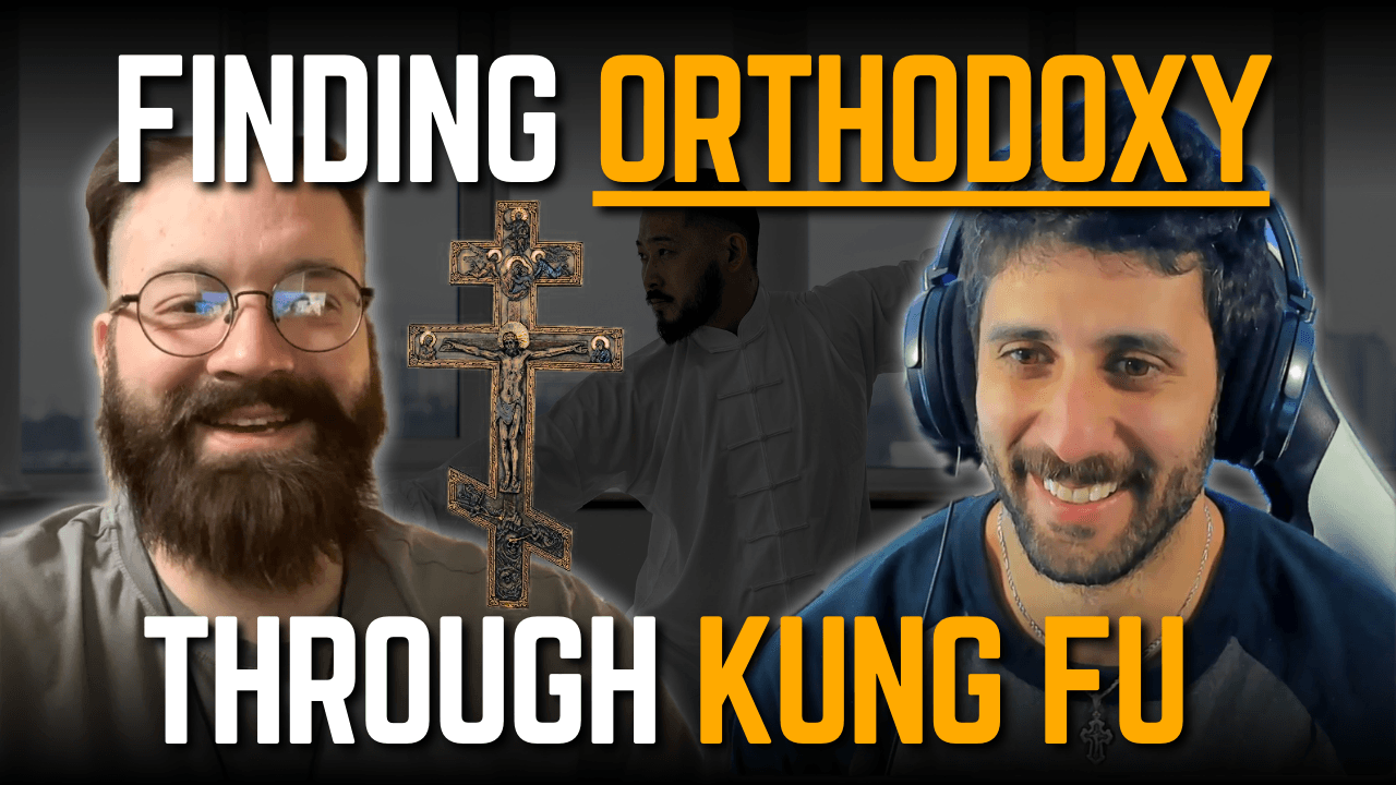 Converting to Orthodox Christianity through Kung Fu