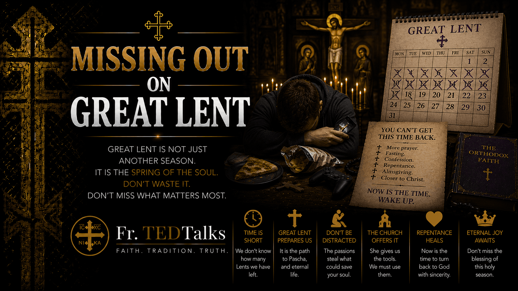 Fr.TEDTalks - Missing out on Great Lent