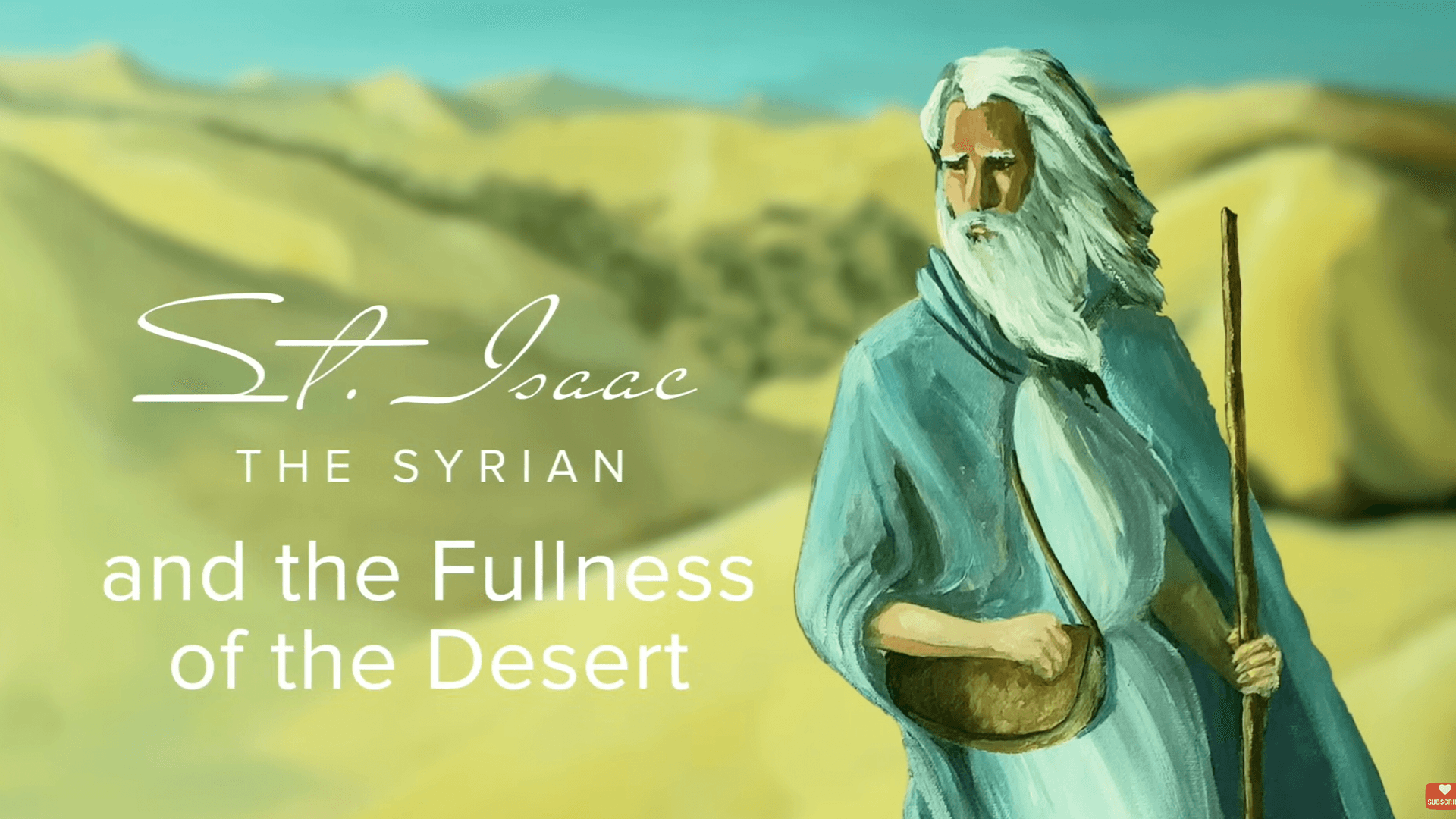 St. Isaac the Syrian and the Fullness of the Desert