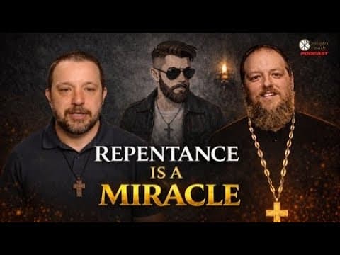 Repentance is a Miracle: Forgiveness Is the Doorway to Lent - Fr. John Wehling