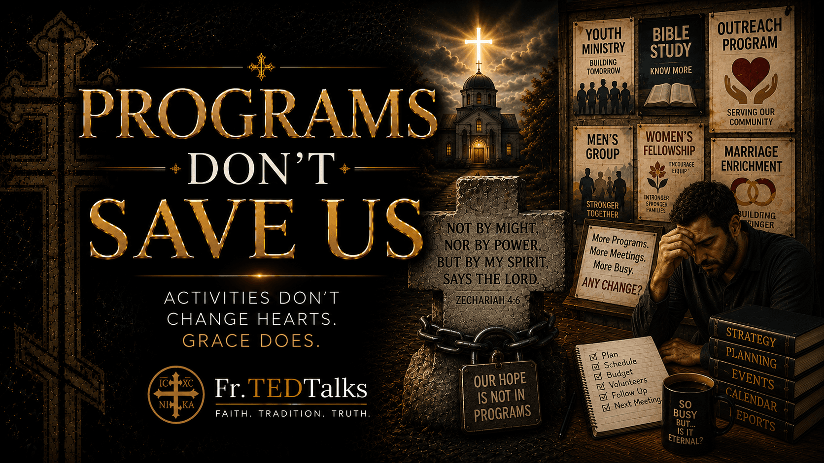 Fr.TEDTalks - Programs Will Not Save Us