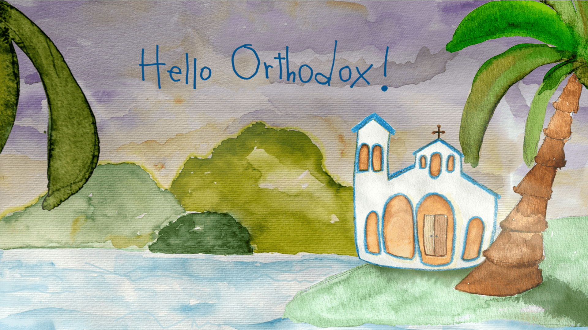 Hello Orthodox!
