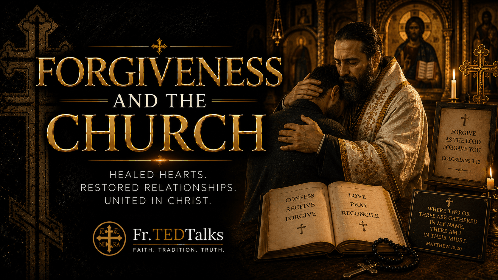 Fr.TEDTalks - Forgiveness and the Church