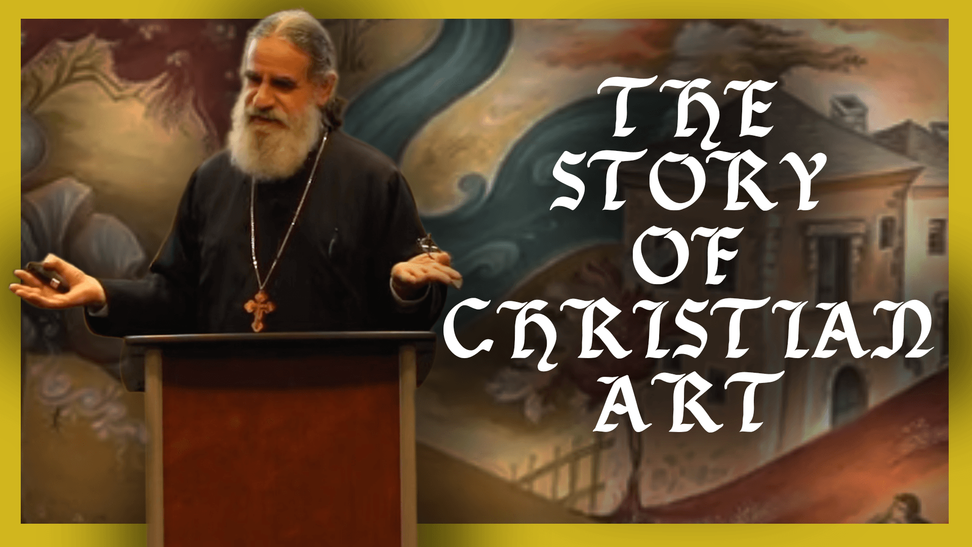The Story of Christian Art as Iconography - By Fr. Panayiotis Papageorgiou, Ph.D.