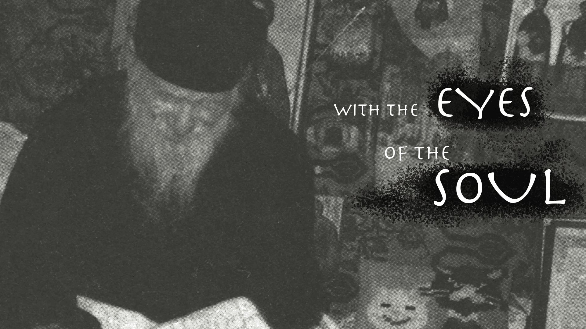 With the Eyes of the Soul: The Life of St. Porphyrios